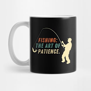 Fishing Quote Fishing The Art Of Patience Vintage Mug